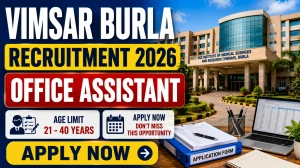 VIMSAR Burla Office Assistant Recruitment 2026 - Apply Offline VIMSAR Burla Office Assistant Recruitment 2026 - Apply Offline