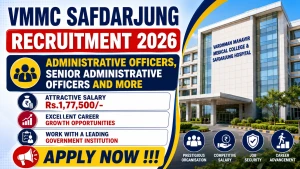 VMMC Safdarjung Recruitment 2026 - Apply Offline for 34 Administrative Officers, Senior Administrative Officers and More VMMC Safdarjung Recruitment 2026 - Apply Offline for 34 Administrative Officers, Senior Administrative Officers and More