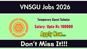 VNSGU Temporary Guest Scholar Recruitment 2026 - Apply Online