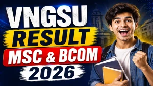 VNSGU Result 2026 Out - Check B.Com External Sem & M.Sc Microbiology Purak Results