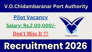 V.O.Chidambaranar Port Authority Pilot Recruitment 2026 - Apply Offline V.O.Chidambaranar Port Authority Pilot Recruitment 2026 - Apply Offline
