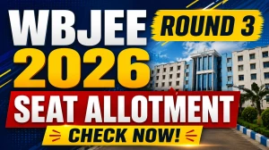 WBJEE 2026 Round 3 Seat Allotment Result Out - Check Allotment Status, Seat Acceptance Fee & Reporting at wbjeeb.nic.in
