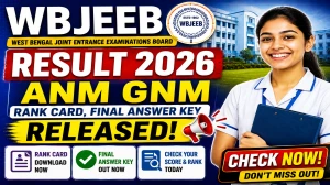WBJEEB ANM GNM Result 2026 Out - Download Rank Card and Final Answer Key Online at wbjeeb.in