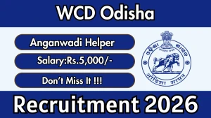WCD Odisha Anganwadi Helper Recruitment 2026 - Apply Online