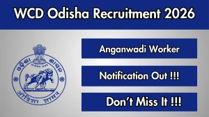 WCD Odisha Anganwadi Worker Recruitment 2026 - Apply Online