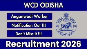 WCD Odisha Anganwadi Worker Recruitment 2026 - Apply Online