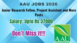 AAU Recruitment 2026 - Walkin for Junior Research Fellow, Project Assistant and More Posts AAU Recruitment 2026 - Walkin for Junior Research Fellow, Project Assistant and More Posts