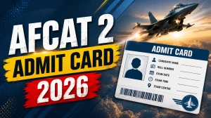 AFCAT 2 Admit Card 2026 Out - Download Hall Ticket at afcat.cdac.in AFCAT 2 Admit Card 2026 Out - Download Hall Ticket at afcat.cdac.in