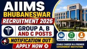 AIIMS Bhubaneswar Recruitment 2026 - Apply Offline for 61 Group A, B and C Posts AIIMS Bhubaneswar Recruitment 2026 - Apply Offline for 61 Group A, B and C Posts