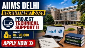 AIIMS Delhi Project Technical Support  II Recruitment 2026 - Apply Online