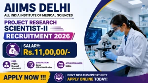 AIIMS Delhi Project Research Scientist-II Recruitment 2026 - Apply Online AIIMS Delhi Project Research Scientist-II Recruitment 2026 - Apply Online