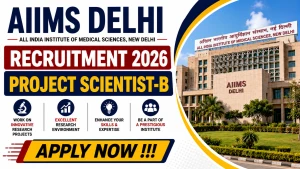 AIIMS Delhi Project Scientist-B Recruitment 2026 - Apply Online AIIMS Delhi Project Scientist-B Recruitment 2026 - Apply Online