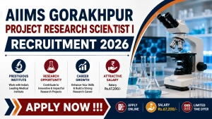 AIIMS Gorakhpur Project Research Scientist I Recruitment 2026 - Walkin