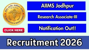 AIIMS Jodhpur Research Associate-III Recruitment 2026 - Walkin