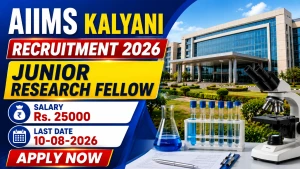 AIIMS Kalyani Junior Research Fellow Recruitment 2026 - Apply Online