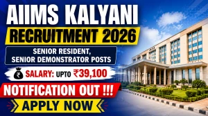 AIIMS Kalyani Recruitment 2026 - Apply Online for 51 Senior Resident, Senior Demonstrator Posts