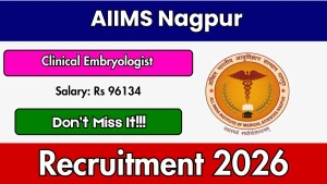 AIIMS Nagpur Clinical Embryologist Recruitment 2026 - Apply Online AIIMS Nagpur Clinical Embryologist Recruitment 2026 - Apply Online