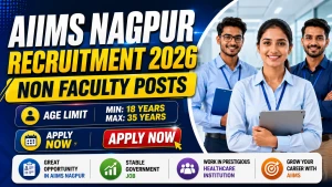 AIIMS Nagpur Non Faculty Recruitment 2026 - Apply Online for Tutor, Medical Officer and More Posts AIIMS Nagpur Non Faculty Recruitment 2026 - Apply Online for Tutor, Medical Officer and More Posts