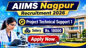 AIIMS Nagpur Project Technical Support 1 Recruitment 2026 - Apply Online AIIMS Nagpur Project Technical Support 1 Recruitment 2026 - Apply Online