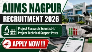 AIIMS Nagpur Recruitment 2026 - Apply Online for Project Research ScientistI/ Project Technical Support Posts AIIMS Nagpur Recruitment 2026 - Apply Online for Project Research ScientistI/ Project Technical Support Posts