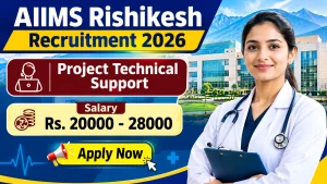 AIIMS Rishikesh Project Technical Support Recruitment 2026 - Apply Online for Posts AIIMS Rishikesh Project Technical Support Recruitment 2026 - Apply Online for Posts