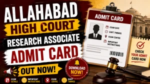 Allahabad High Court Research Associates Admit Card 2026 Out  - Download Hall Ticket at allahabadhighcourt.in