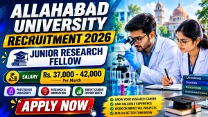 Allahabad University Junior Research Fellow Recruitment 2026 - Apply Online Allahabad University Junior Research Fellow Recruitment 2026 - Apply Online