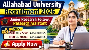Allahabad University Recruitment 2026 - Apply Online for Junior Research Fellow, Research Assistant Posts Allahabad University Recruitment 2026 - Apply Online for Junior Research Fellow, Research Assistant Posts