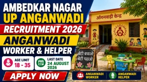 Ambedkar Nagar UP Anganwadi Recruitment 2026 - Apply Online for 107 Anganwadi Worker & Helper Posts