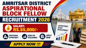 Amritsar District Aspirational Block Fellow Recruitment 2026 - Apply Offline
