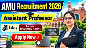 AMU Assistant Professor Recruitment 2026 - Apply Online AMU Assistant Professor Recruitment 2026 - Apply Online