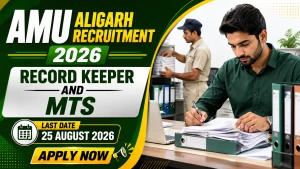 AMU Aligarh Recruitment 2026 - Apply Offline for Record Keeper, MTS Posts