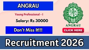 ANGRAU Young Professional Recruitment 2026 - Walkin