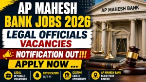 AP Mahesh Bank Legal Officials Recruitment 2026 - Apply Online for Assistant General Manager / Senior Manager / Manager, Officer Posts