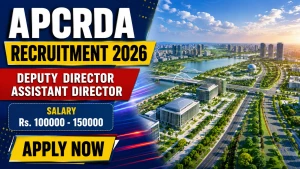 APCRDA Recruitment 2026 - Apply Online for Deputy Director, Assistant Director Posts