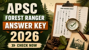 APSC Forest Ranger Answer Key 2026 (Out) - Download PDF, Objection Process APSC Forest Ranger Answer Key 2026 (Out) - Download PDF, Objection Process