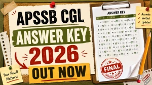 APSSB CGL Answer Key 2026 Released - Challenge Window, Fee & Objection Process Explained APSSB CGL Answer Key 2026 Released - Challenge Window, Fee & Objection Process Explained