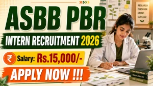 ASBB PBR Intern Recruitment 2026 - Apply Offline ASBB PBR Intern Recruitment 2026 - Apply Offline
