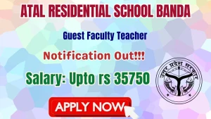Atal Residential School Banda Guest Faculty Teacher Recruitment 2026 - Apply Offline