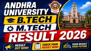 Andhra University Supplementary Result 2026 Out - Check B.Tech & M.Tech 4th Sem Result @ andhrauniversity.edu.in