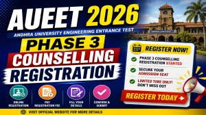AUEET 2026 Phase 3 Counselling Registration - Check Seat Allotment at audoa.andhrauniversity.edu.in AUEET 2026 Phase 3 Counselling Registration - Check Seat Allotment at audoa.andhrauniversity.edu.in