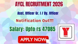 AYCL Asst. Officer / Dy. Officer Recruitment 2026 - Apply Online