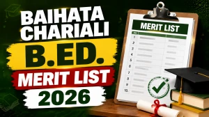Baihata Chariali B.Ed. Merit List 2026 - Category-Wise Cutoff, Waiting List & Admission Schedule