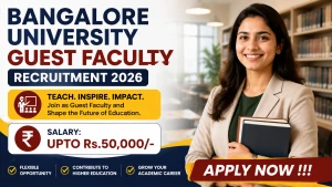 Bangalore University Guest Faculty Recruitment 2026 - Apply Offline Bangalore University Guest Faculty Recruitment 2026 - Apply Offline