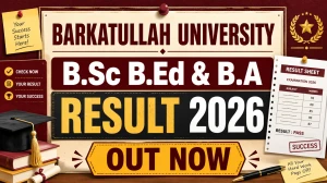 Barkatullah University Result 2026 Out – Check B.Sc B.Ed & B.A Result at bubhopal.ac.in
