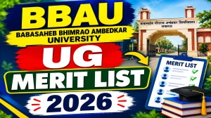 BBAU Merit List 2026 Out - Download UG Phase 2 List @ brabu.ac.in BBAU Merit List 2026 Out - Download UG Phase 2 List @ brabu.ac.in