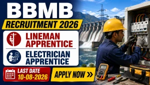 BBMB Recruitment 2026 - Apply Offline for Lineman Apprentice and Electrician Apprentice Posts BBMB Recruitment 2026 - Apply Offline for Lineman Apprentice and Electrician Apprentice Posts