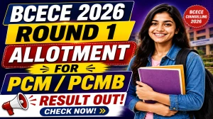BCECE 2026 Round 1 Allotment for PCM/ PCMB Group - Download Seat Allotment at bceceboard.bihar.gov.in BCECE 2026 Round 1 Allotment for PCM/ PCMB Group - Download Seat Allotment at bceceboard.bihar.gov.in