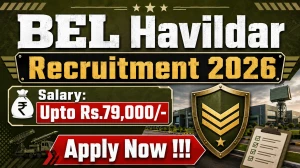BEL Havildar Recruitment 2026 - Apply Online BEL Havildar Recruitment 2026 - Apply Online