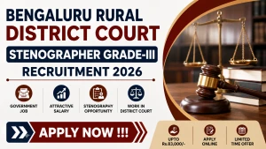 Bengaluru Rural District Court Stenographer Grade-III Recruitment 2026 - Apply Online for 21 Posts Bengaluru Rural District Court Stenographer Grade-III Recruitment 2026 - Apply Online for 21 Posts